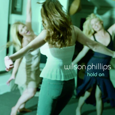 Hold On (Acoustic Version) 专辑 Wilson Phillips