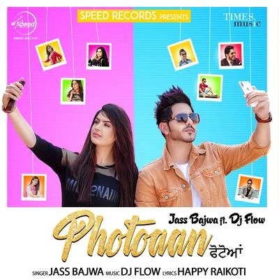 Photoaan - Single 專輯 Jass Bajwa/Gurlez Akhtar/DJ Flow