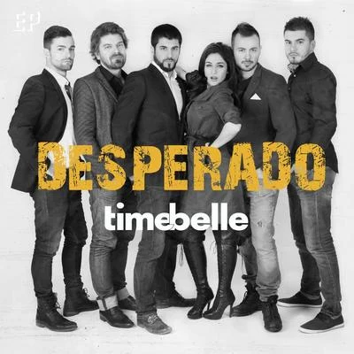 Desperado - EP 专辑 Timebelle