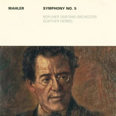 Gustav Mahler: Symphony No. 5 專輯 Günther Herbig