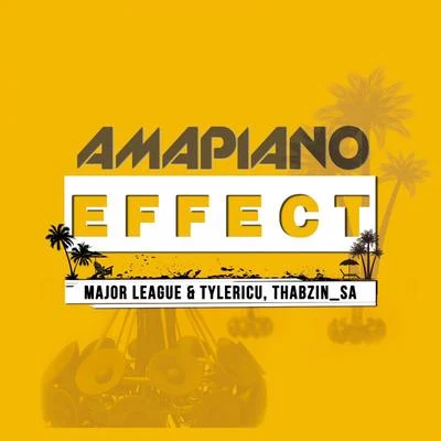 Amapiano Effect 专辑 Major League/The Anchor Boys/Louder Than Bombs/The Rookie League/Follow Your Hero