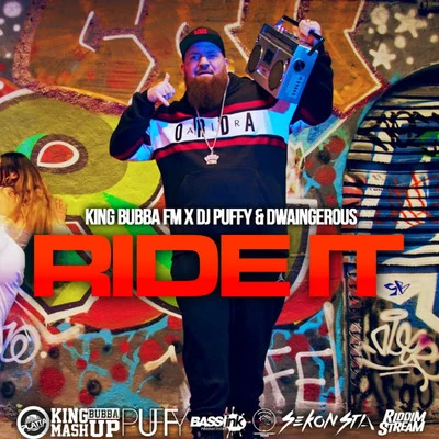 Ride It 專輯 King Bubba FM