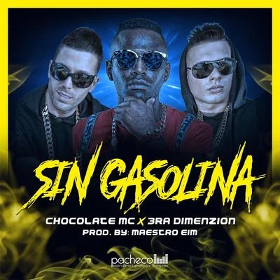 Sin Gasolina (feat. Chocolate MC) 專輯 Chocolate MC/Inmortales Music