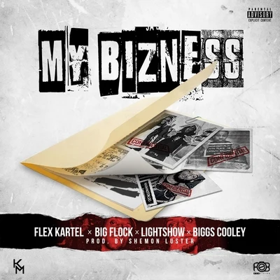 My Bizness (feat. Big Flock, Lightshow & Biggs Cooley) 专辑 Big Flock