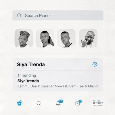 Siya Trenda 專輯 DJ Sumbody/Cassper Nyovest