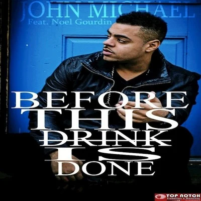 Before This Drink Is Done 专辑 John Michael