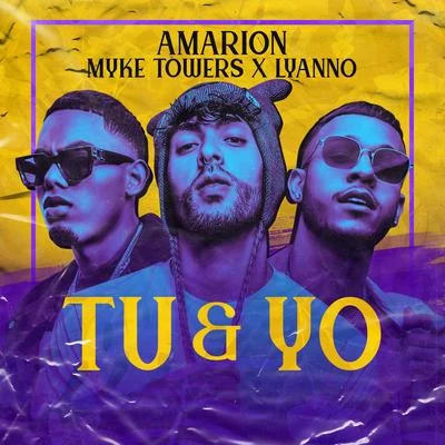 Tu & Yo 專輯 Myke Towers/Brytiago/Justin Quiles/Nicky Jam/Rauw Alejandro