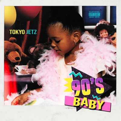 90s Baby 專輯 Tokyo Vanity/Tokyo Jetz