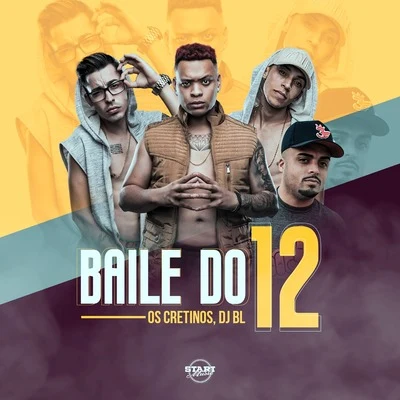 Baile do 12 專輯 Os Cretinos