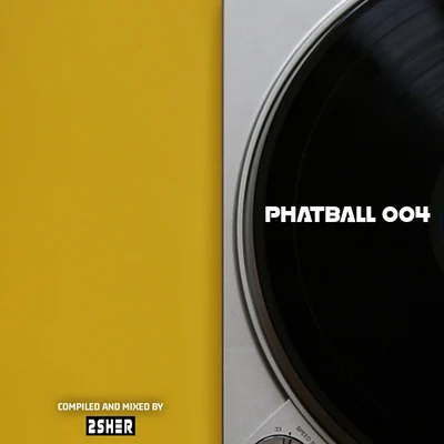 2SherAssaf Phatball Dj Compilation, Vol. 4