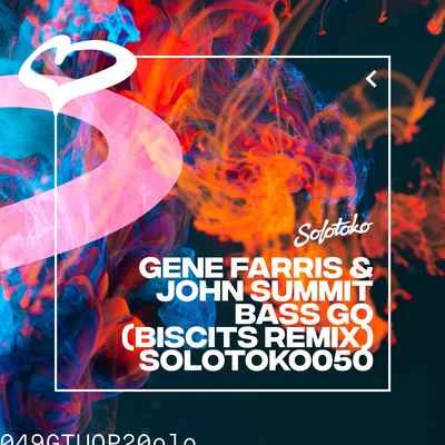 Bass Go (Biscits Extended Remix) 专辑 John Summit