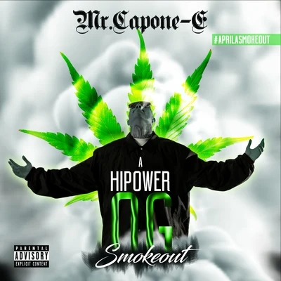 A Hi Power OG Smokeout 專輯 Mr. Capone-E