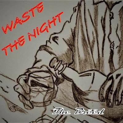 The Breed Waste the Night