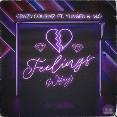 Feelings (Wifey) [feat. Yungen] 专辑 KStewart/Yungen