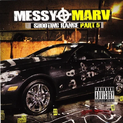 Messy Marv - Shooting Range Part 5 專輯 Messy Marv/Shill Macc