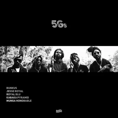 5Gs (feat. Royal Blu & Munga Honorable) 專輯 Agent Sasco/Kabaka Pyramid/Jo Mersa Marley/Tifa/Skip Marley