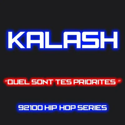 Quel sont tes priorités? (92100 hip-hop series) 专辑 Gifta/Kalash