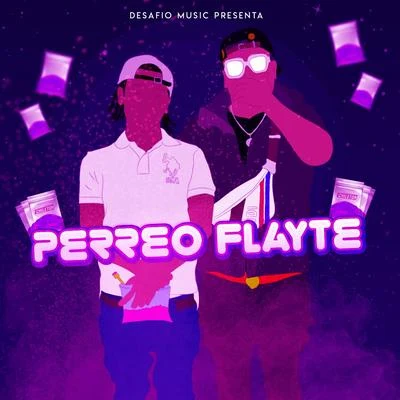 Perreo Flayte 專輯 Andresito Otro Corte/Chuchu Retro/Bayron Fire/Luxian Baby/Crissmiami