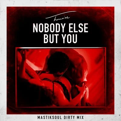 MastiksoulAmanda Wilson Nobody Else But You (Mastiksoul Dirty Mix)