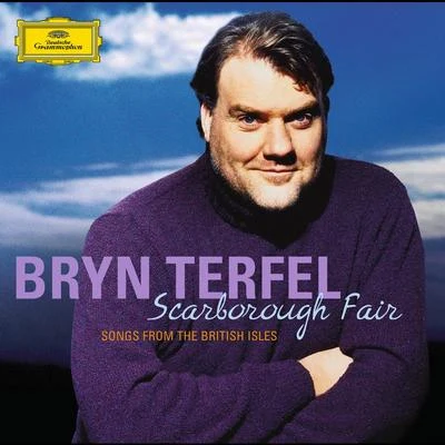 Scarborough Fair - Songs From The British Isles 專輯 Bryn Terfel