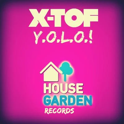 Y.O.L.O.! (Original Extended Mix) 專輯 X-Tof/Replay