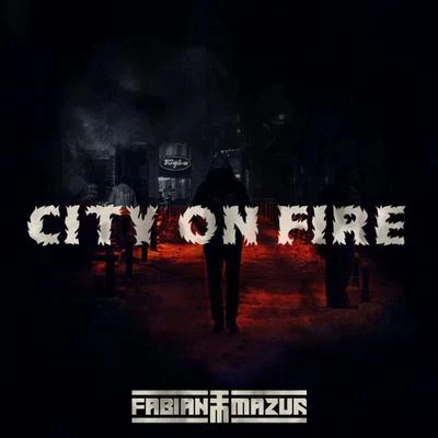 City on Fire 专辑 Fabian Mazur