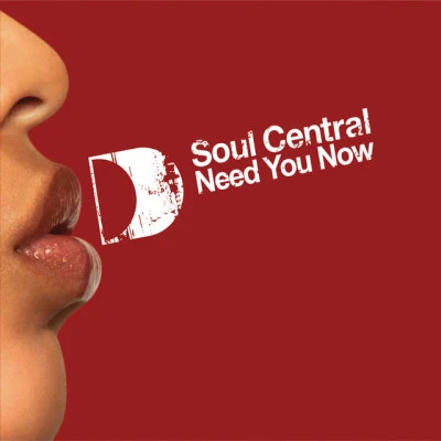 Need You Now 專輯 Soul Central/Rae/Marc Cotterell/Vaggio/Girls Of The Internet