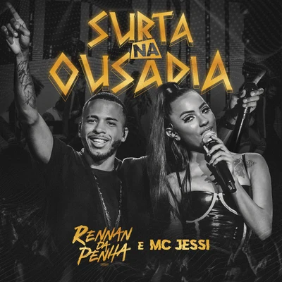 Surta na Ousadia (Ao Vivo) 专辑 Mc Amanda/Rennan da Penha/MC PC