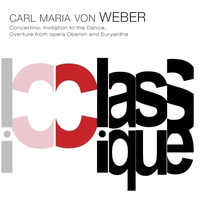 Weber: Clarinet Concertino, Op. 26, J. 109, Invitation to the Dance, Op. 64, J. 260, Oberon, J. 306 & Euryanthe, Op. 81, J. 291 專輯 Leningrad Philharmonic Orchestra/Evgeny Mravinsky