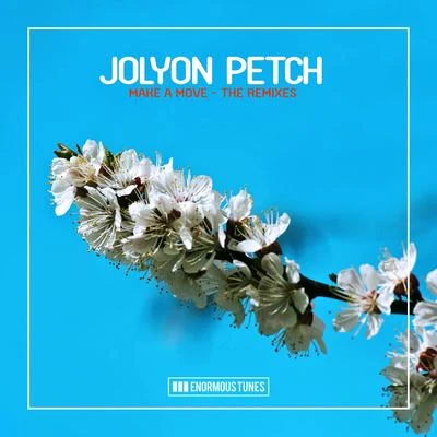 Jolyon PetchRobin S Make a Move (The Remixes)