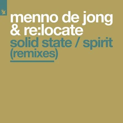 Solid StateSpirit (Remixes) 專輯 Menno de Jong