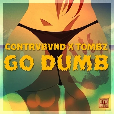 Go Dumb 專輯 Haterade/Elezd/Contrvbvnd