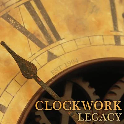 Legacy 专辑 Clockwork