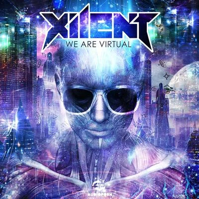 Xilent We Are Virtual