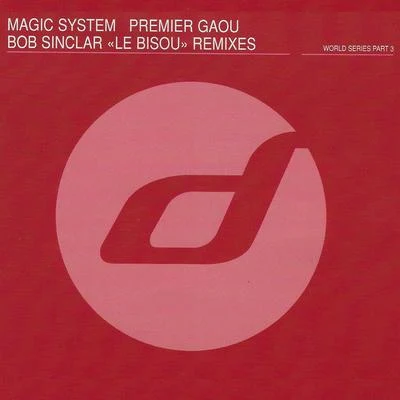 Magic System Premier gaou (Le bisou remixes)