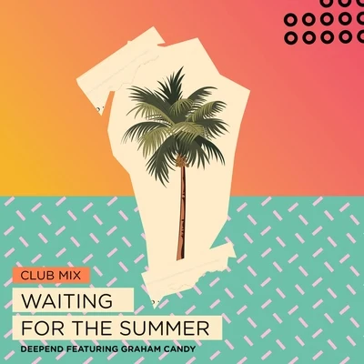 Waiting for the Summer (Club Mix) 專輯 Deepend/Joe Stone/Bazzflow