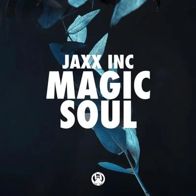 Magic Soul 專輯 Jaxx Inc