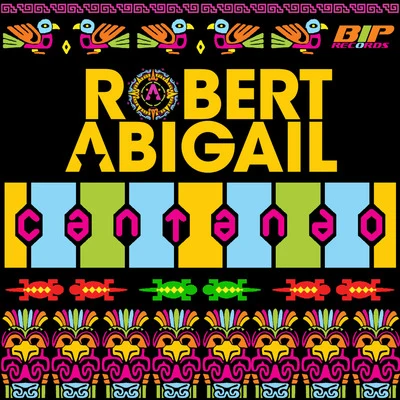 Cantando 專輯 Robert Abigail