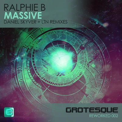 Ralphie B Massive (Daniel Skyver + LTN Remixes)