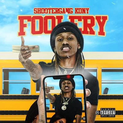 Foolery 专辑 ShooterGang Kony