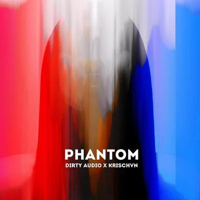 Phantom 专辑 Dirty Audio