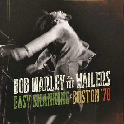 Bob MarleyTomas HedbergRichard GreyTuccillo Easy Skanking In Boston 78