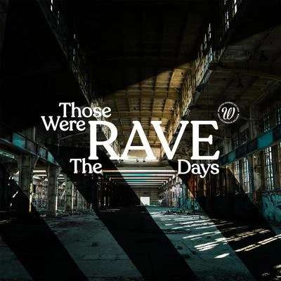 Those Were The (Rave) Days 專輯 Sonny Wharton