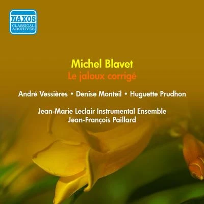 BLAVET, M.: Jaloux Corrige (Le) (Vessieres, Monteil, Prudhon, Paillard) (1955) 專輯 Orchestre de Chambre Jean-François Paillard/Jean-François Paillard/Ensemble vocal a cœur joie de Valence