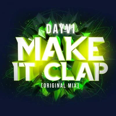 Make It Clap 專輯 Manco The Sound Remix/Dayvi/Yilberking