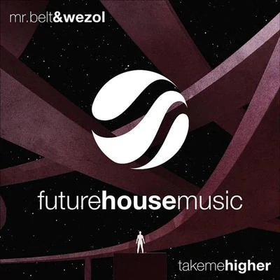 Take Me Higher 專輯 Mr. Belt & Wezol