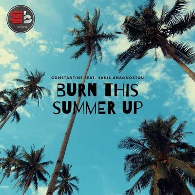 Burn This Summer Up 專輯 Constantine/Tony Blonko