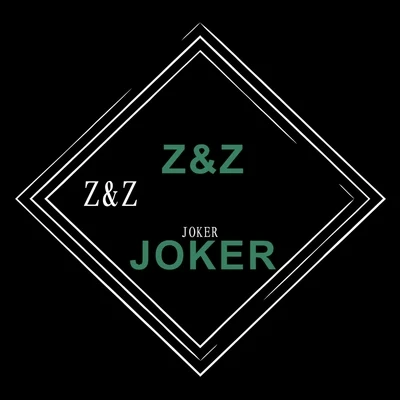 Z&Z 专辑 JOKER