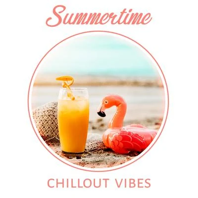 Summertime Chillout Vibes: Chilled Mix for Relaxation, Pure Leisure, Music Zone, Tropical Chill Out, Deep Rest 專輯 Tropical Chill Music Land/Chill Out 2017/Positive & Happy Music Zone