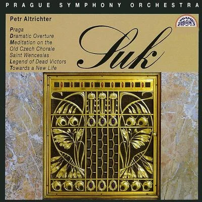 Suk: Praga, Dramatic Overture, Meditation 專輯 Petr Altrichter/Prague Chamber Orchestra/Jiří Hlaváč/Petr Matejak/Chamber Soloists